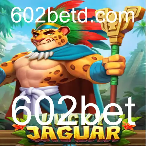 Explorando o Jogo 'LuckyJaguar': Estratégia, Regras e Experiência de Jogo na 602bet