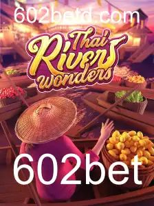 Descubra o Inovador Jogo ThaiRiverWonders no 602bet